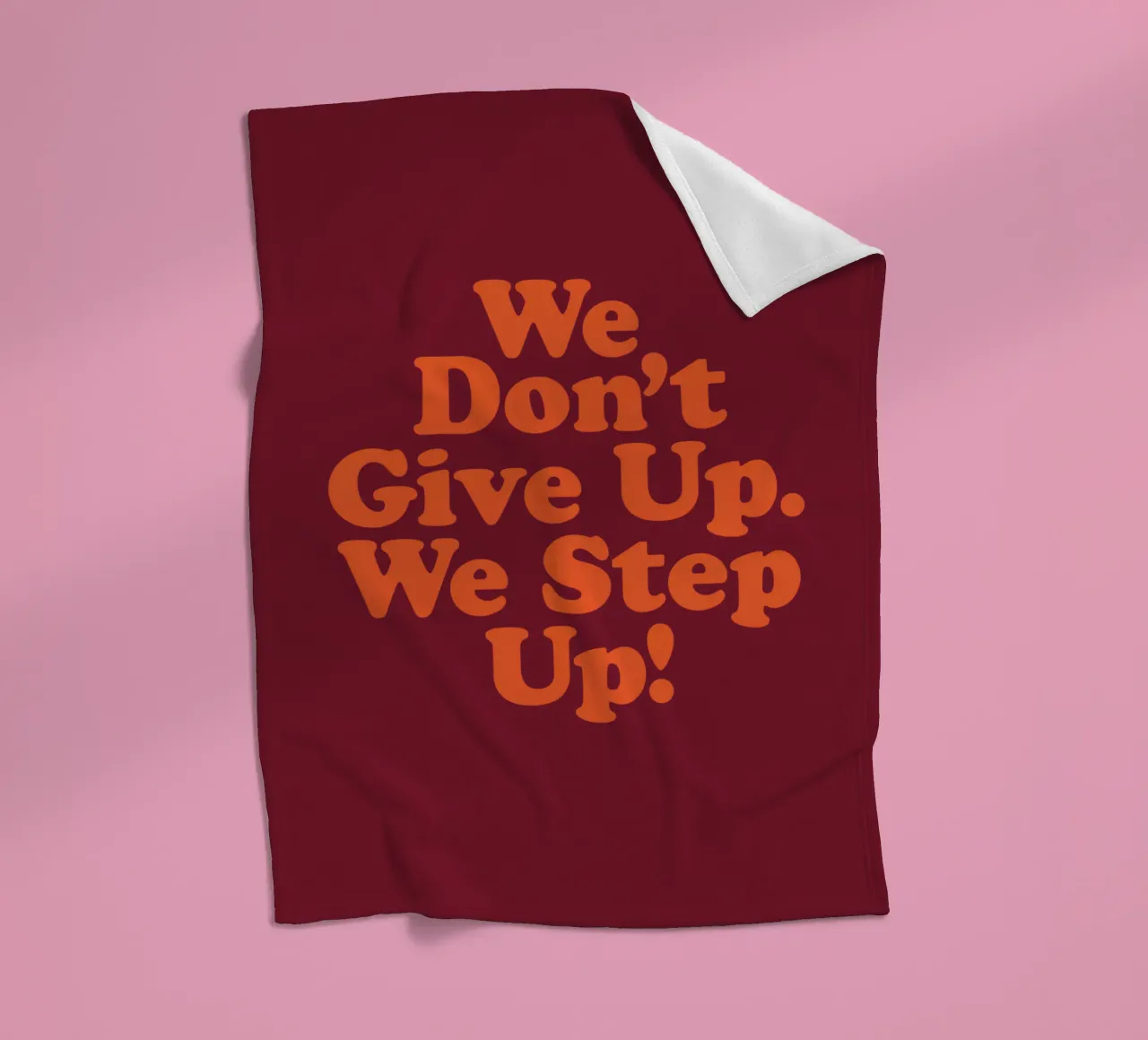 We Don't Give Up We Step Up Typography Design fleece blanket by THE MOTIVATED TYPE