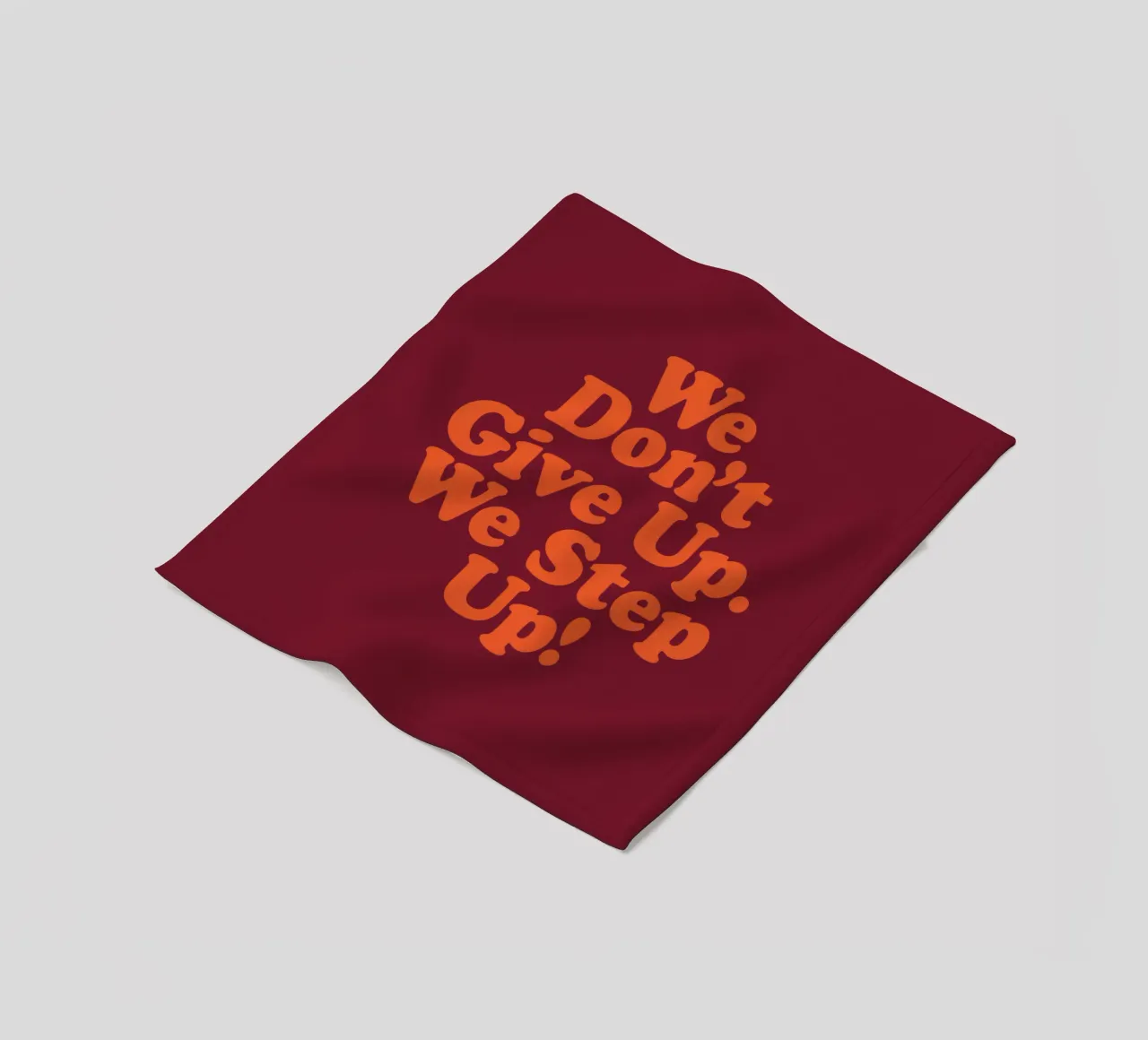 We Don't Give Up We Step Up Typography Design fleece blanket by THE MOTIVATED TYPE