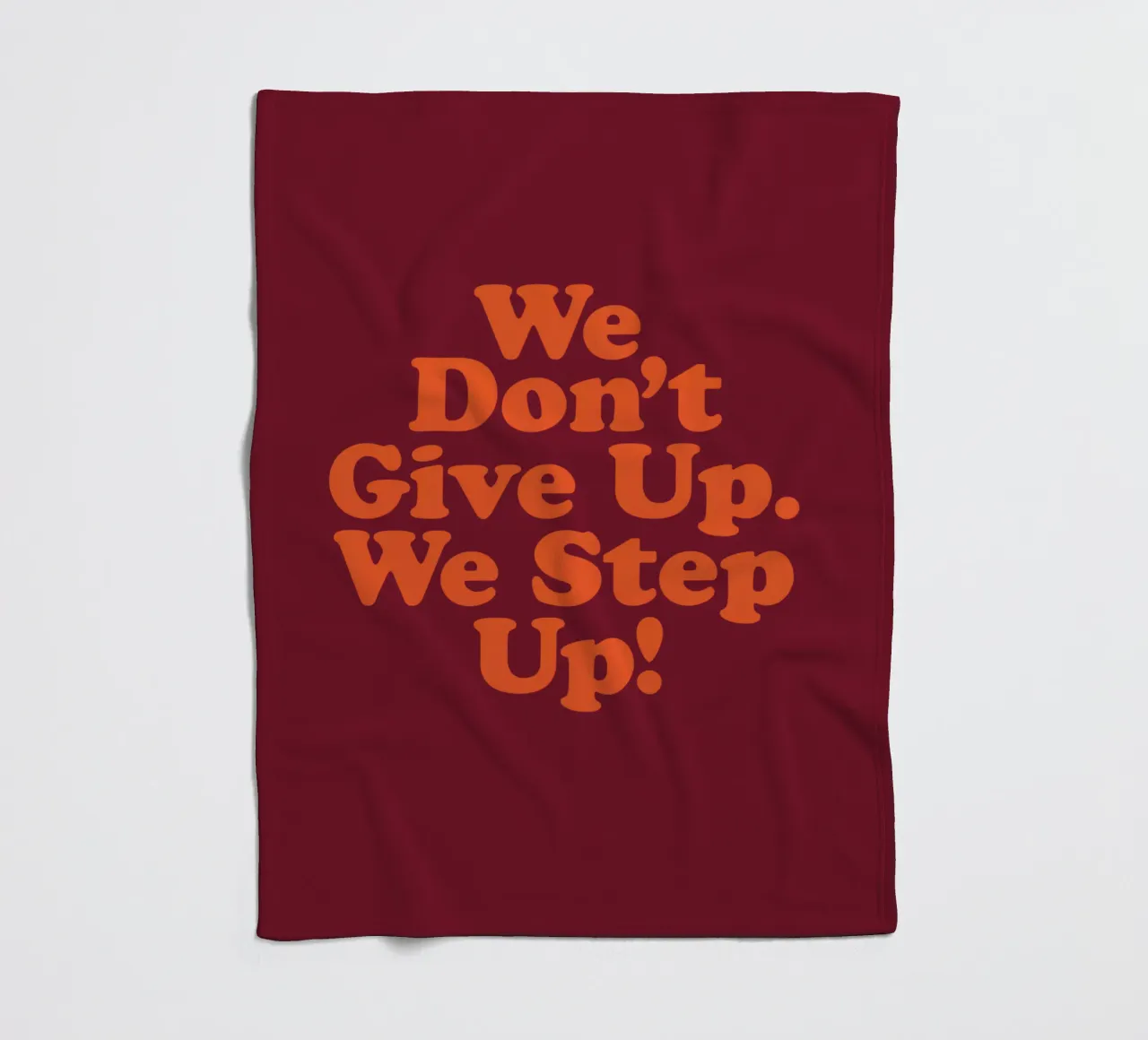 We Don't Give Up We Step Up Typography Design fleece blanket by THE MOTIVATED TYPE