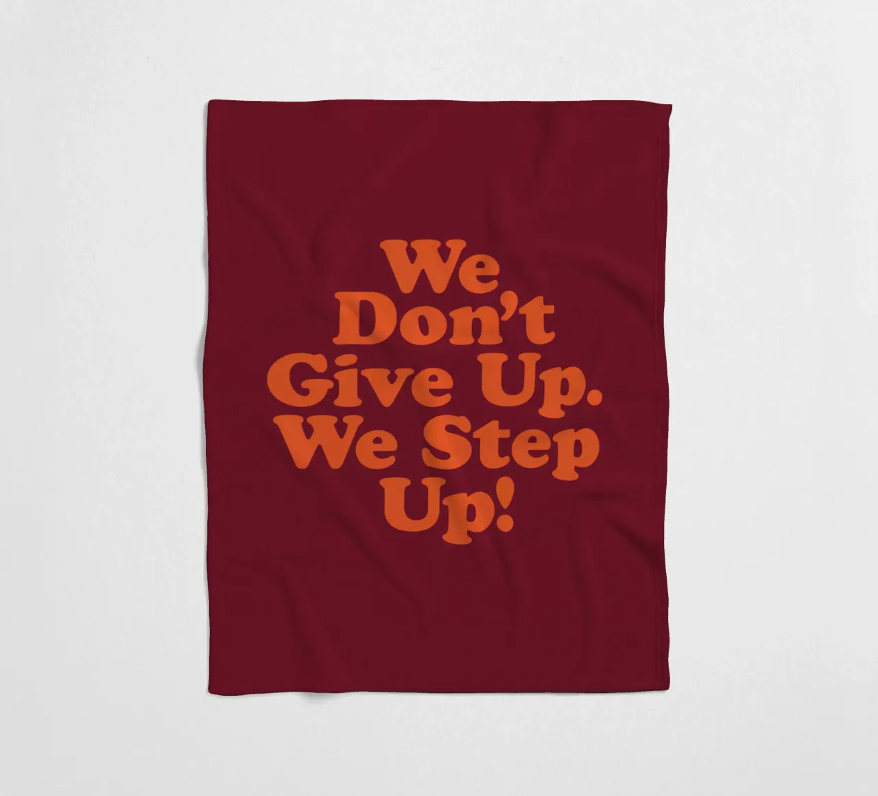 We Don't Give Up We Step Up Typography Design fleece blanket by THE MOTIVATED TYPE