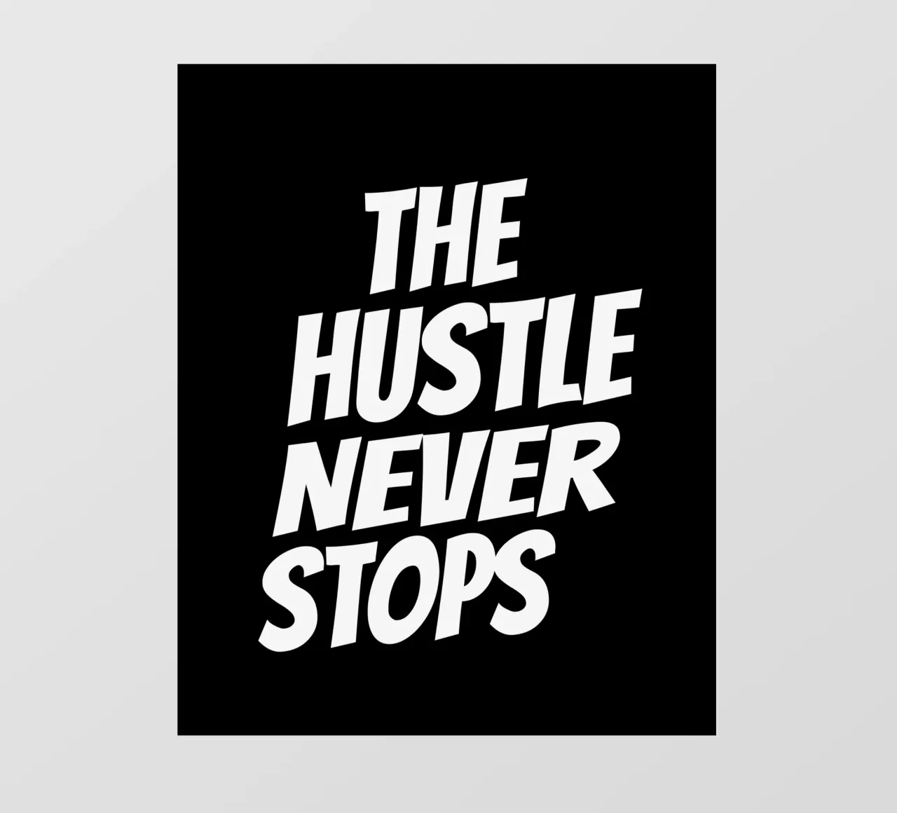 The hustle never stops telo in pvc da happieeagle