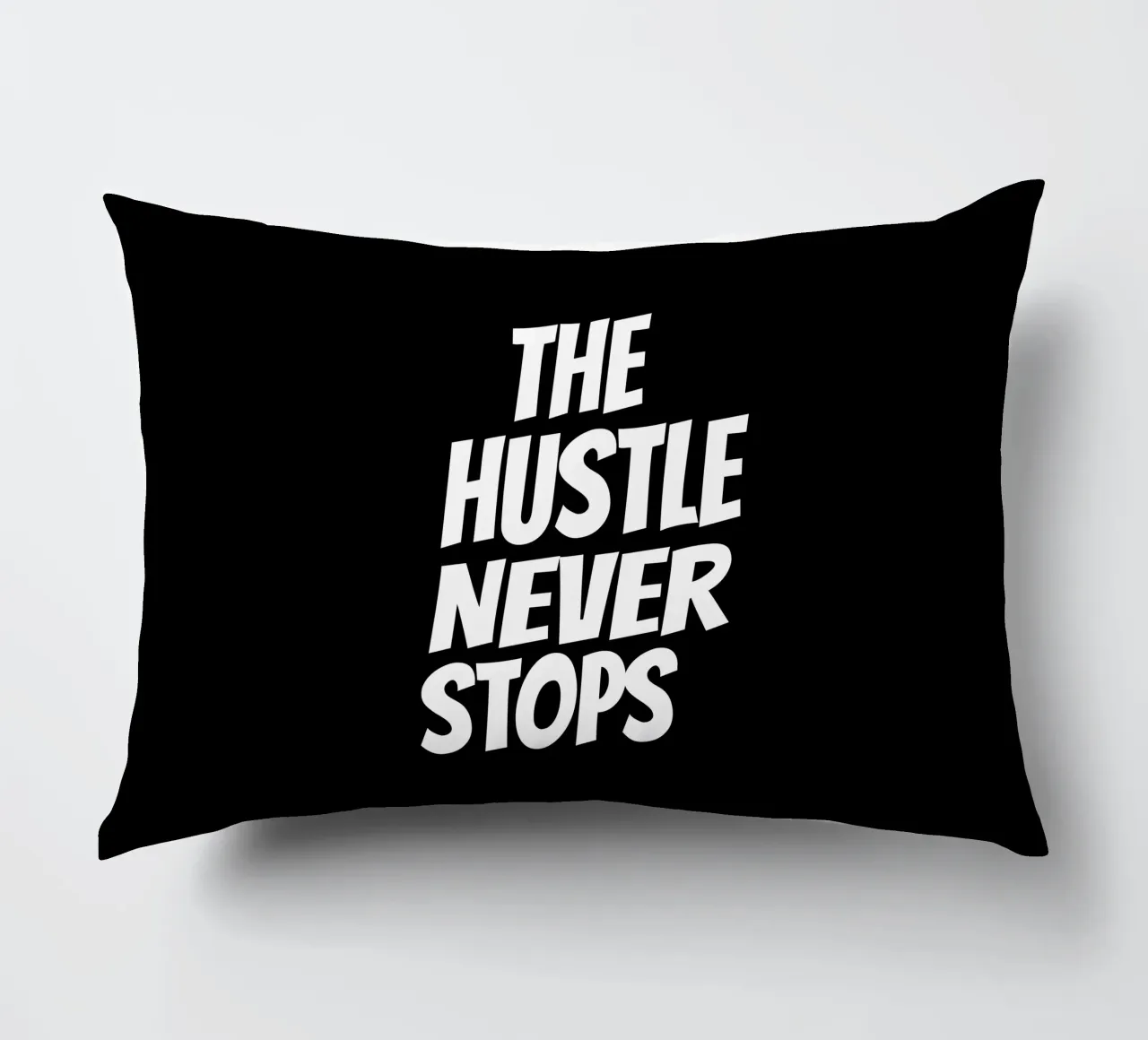 The hustle never stops cuscino da happieeagle