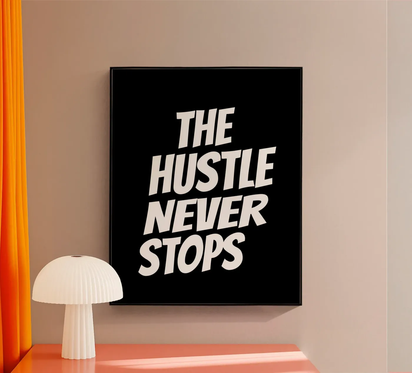 The hustle never stops plexiglass da happieeagle
