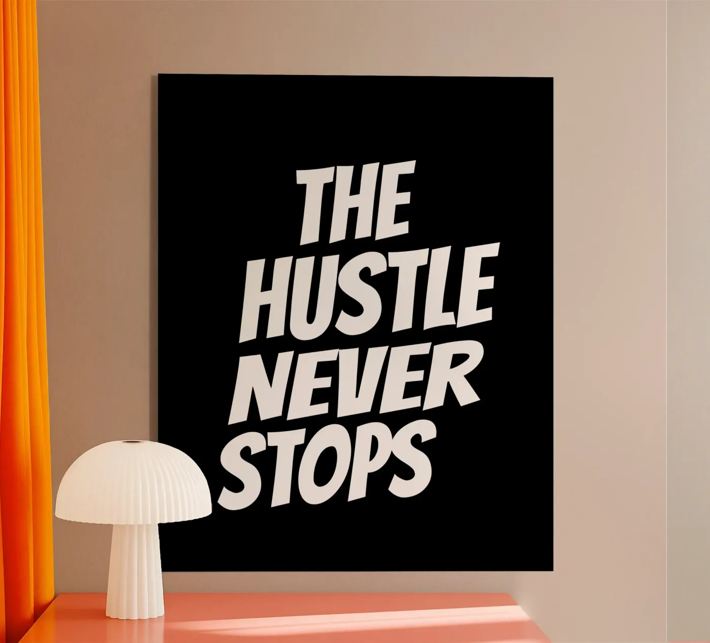 The hustle never stops plexiglass da happieeagle
