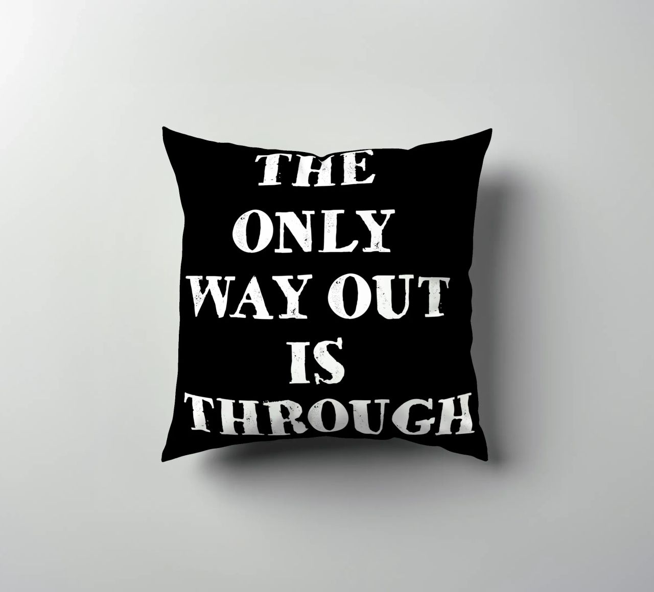 THE ONLY WAY OUT IS THROUGH cuscino da happieeagle