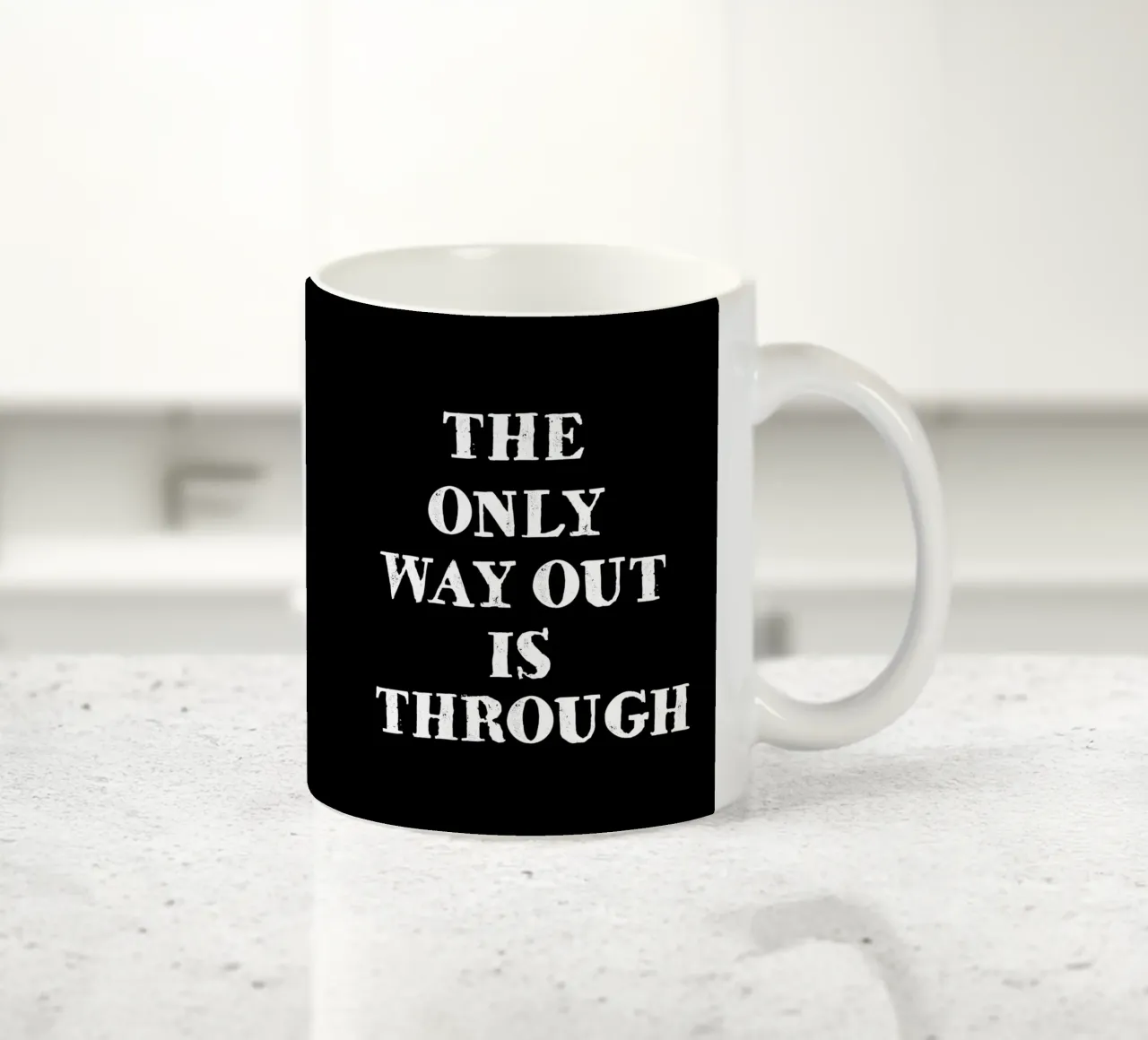 THE ONLY WAY OUT IS THROUGH Keramik Tasse von happieeagle