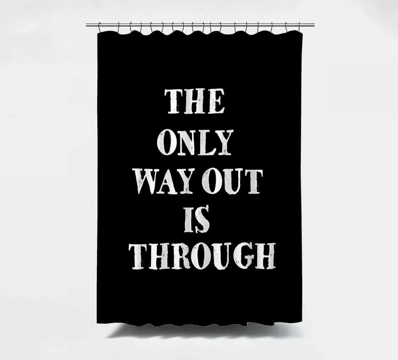THE ONLY WAY OUT IS THROUGH tenda da doccia da happieeagle