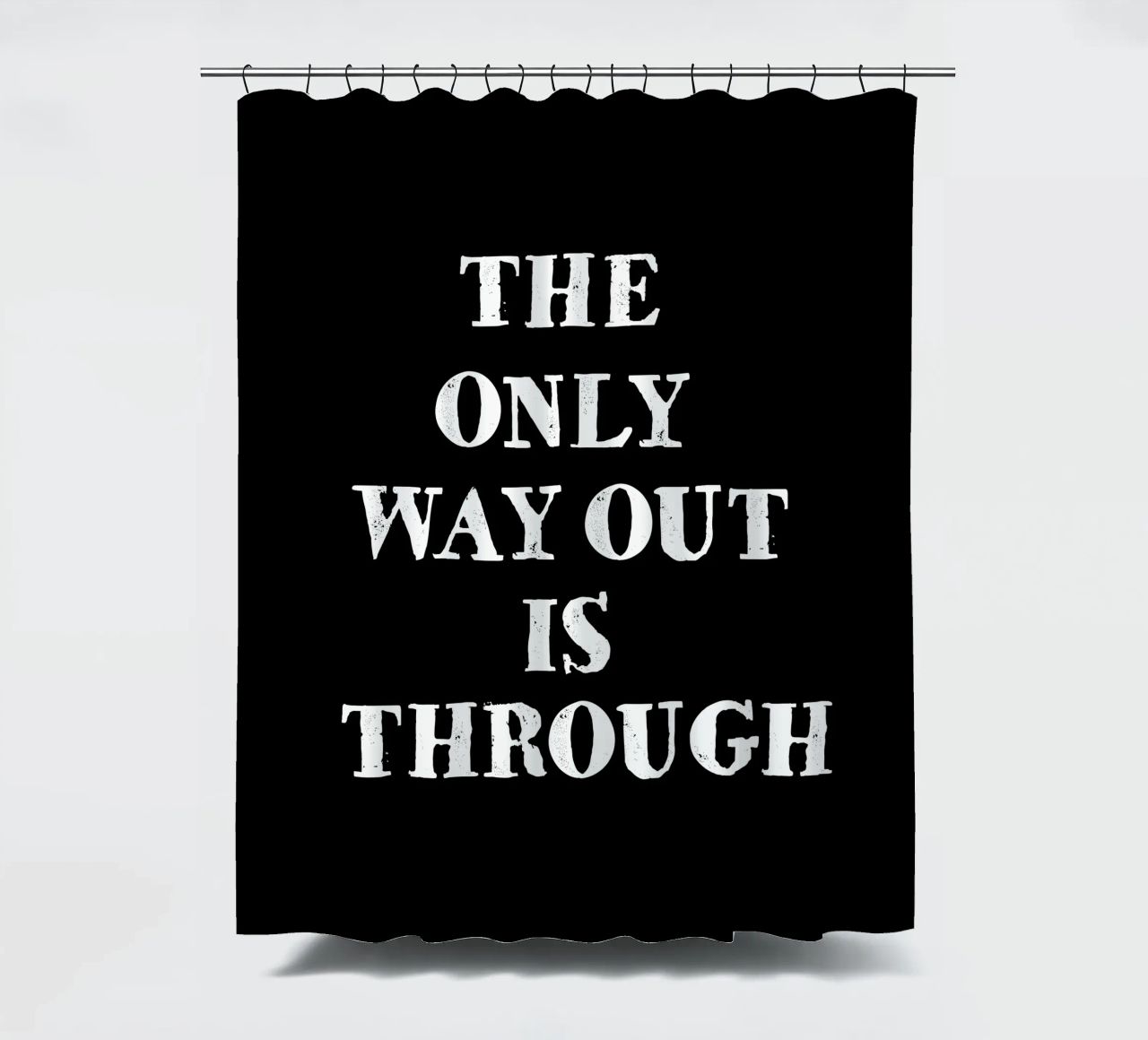 THE ONLY WAY OUT IS THROUGH tenda da doccia da happieeagle