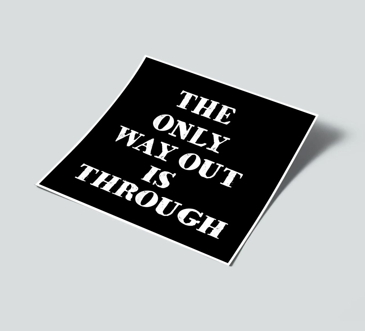 THE ONLY WAY OUT IS THROUGH foglio adesivo da happieeagle