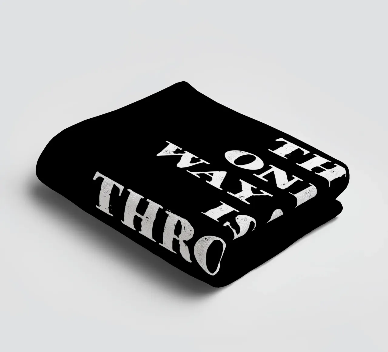 THE ONLY WAY OUT IS THROUGH Handtuch von happieeagle