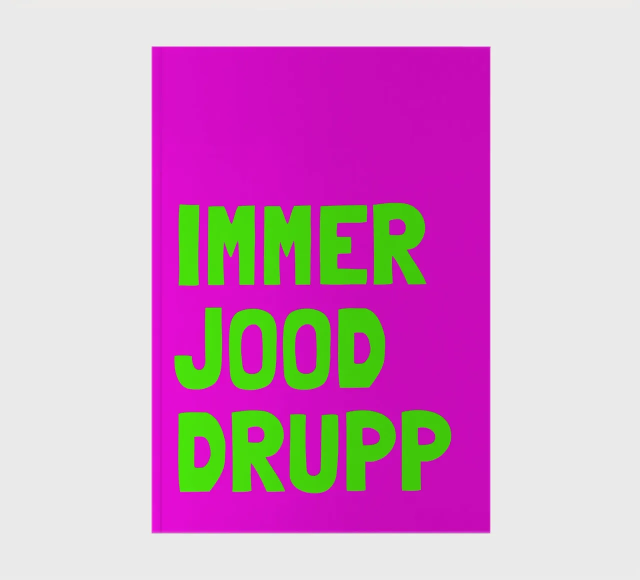 Immer jood drupp notebook by Ohkimiko