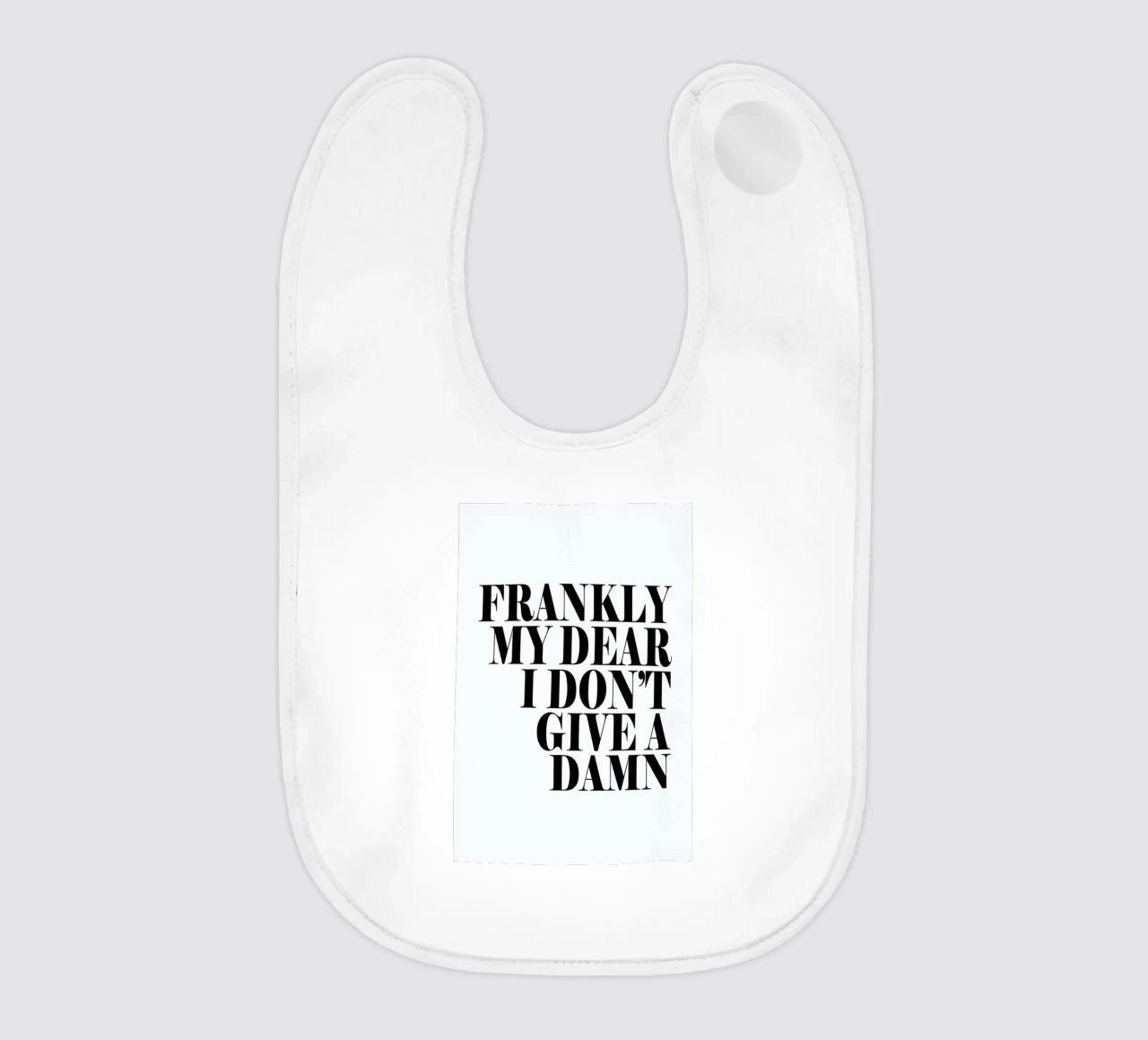 Frankly My Dear I Don’t Give A Damn bavaglino da Honeymoon Hotel