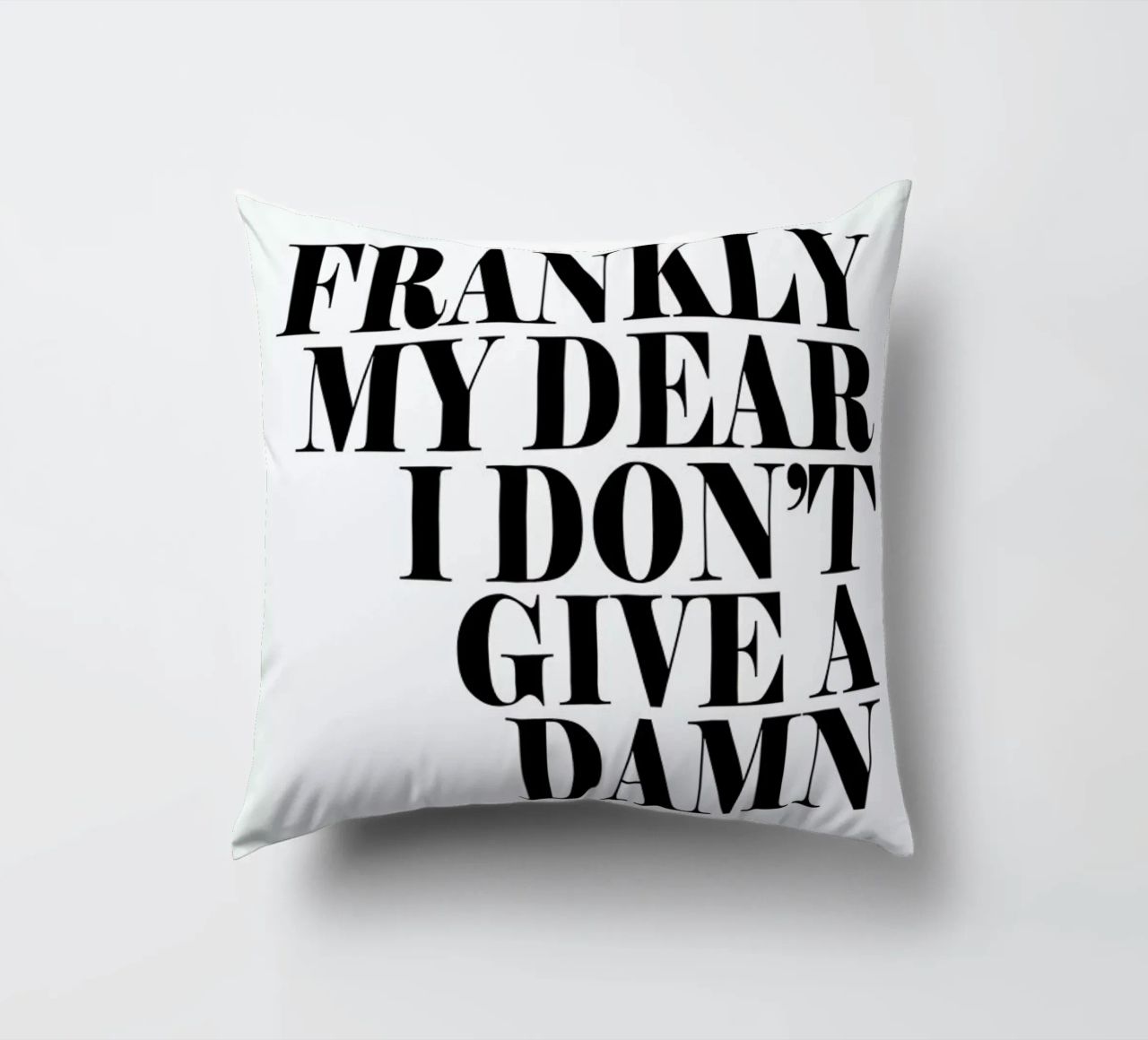 Frankly My Dear I Don’t Give A Damn decorative cushion by Honeymoon Hotel