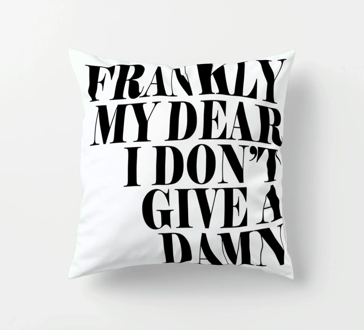 Frankly My Dear I Don’t Give A Damn decorative cushion by Honeymoon Hotel