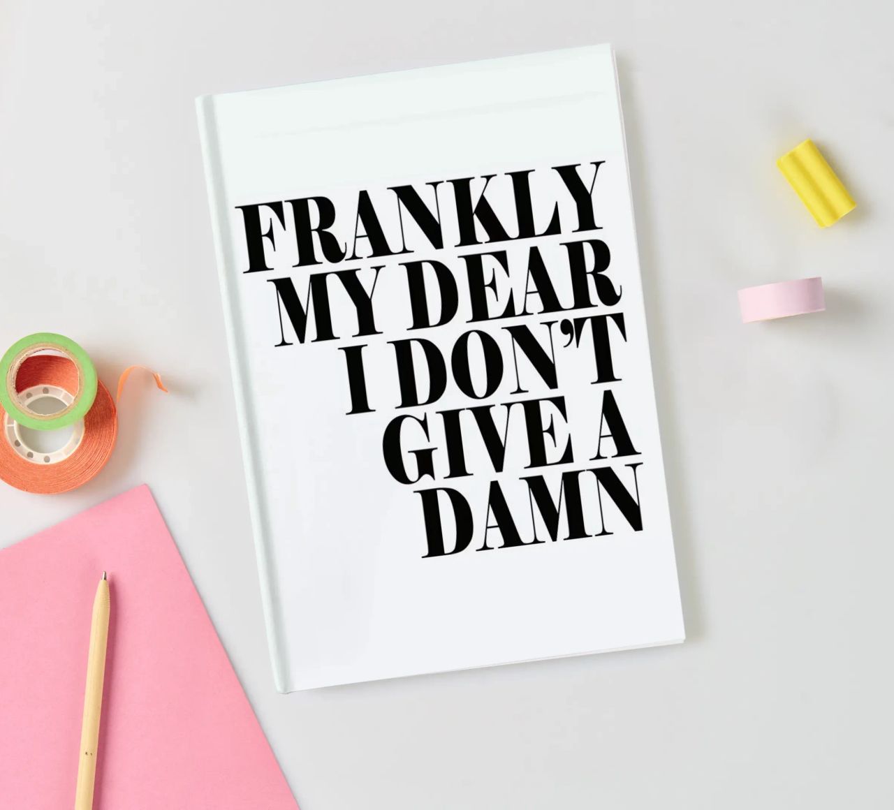Frankly My Dear I Don’t Give A Damn notebook by Honeymoon Hotel