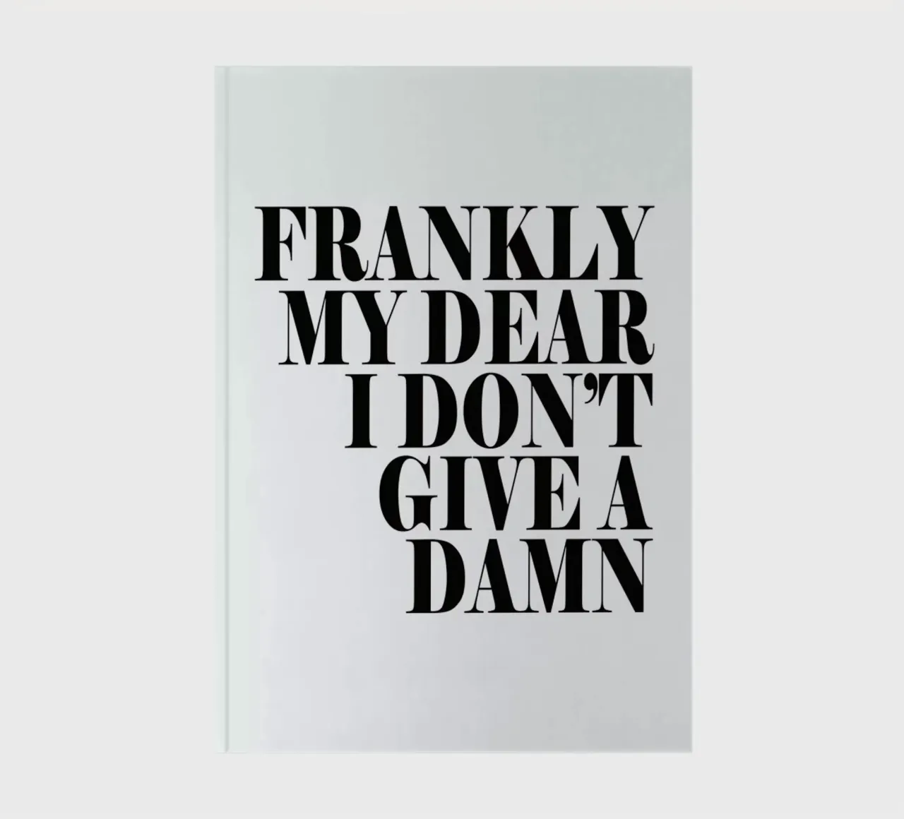 Frankly My Dear I Don’t Give A Damn Notizbuch von Honeymoon Hotel