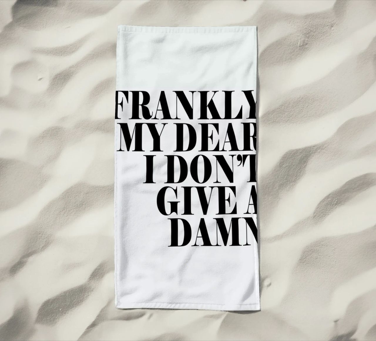 Frankly My Dear I Don’t Give A Damn beach towel by Honeymoon Hotel