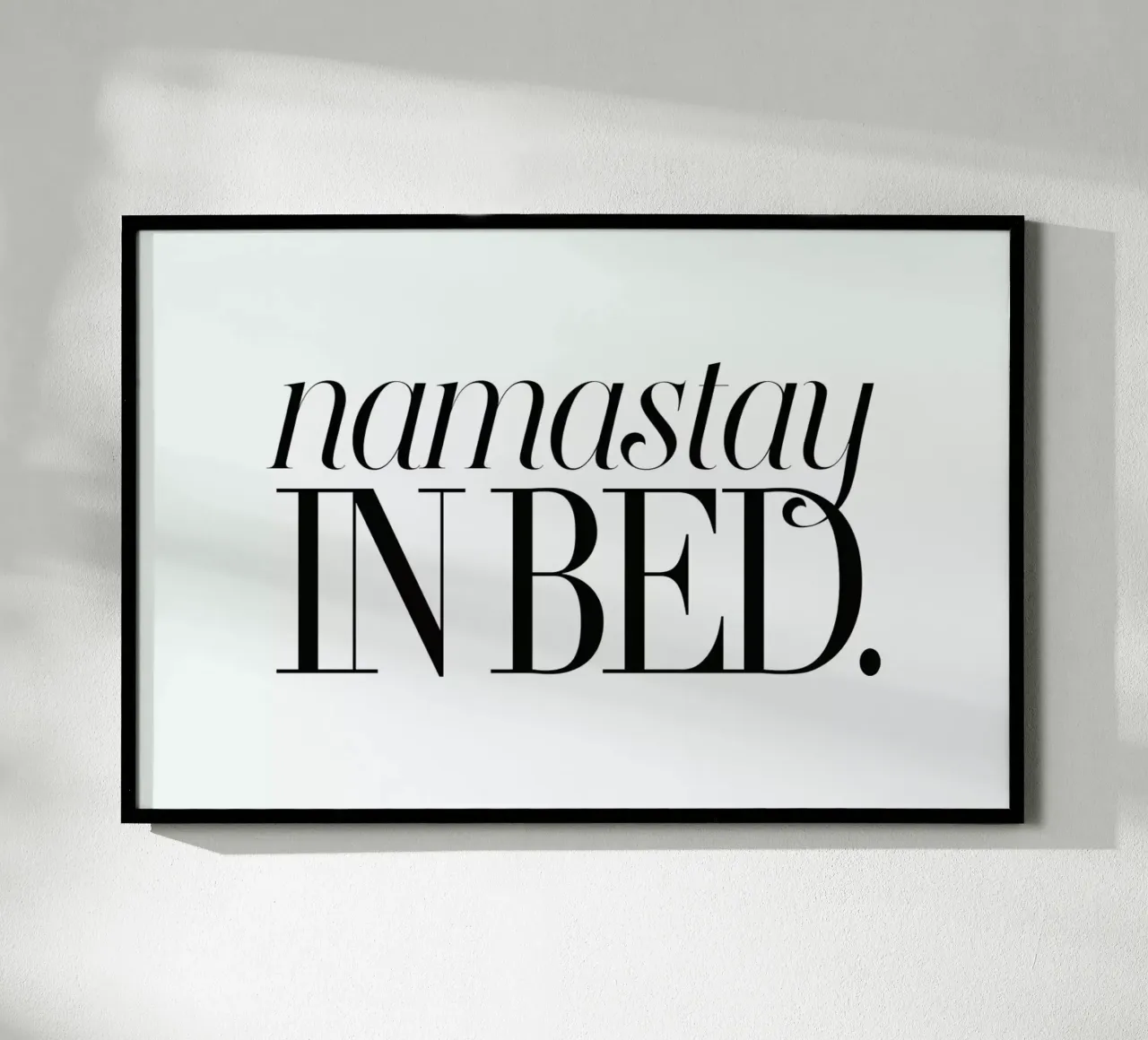 Namastay In Bed poster with wooden frame by Honeymoon Hotel