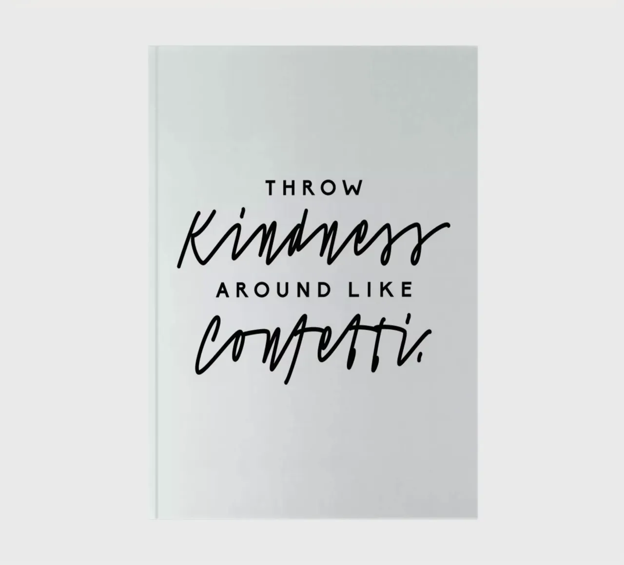 Throw Kindness Around Notizbuch von Honeymoon Hotel