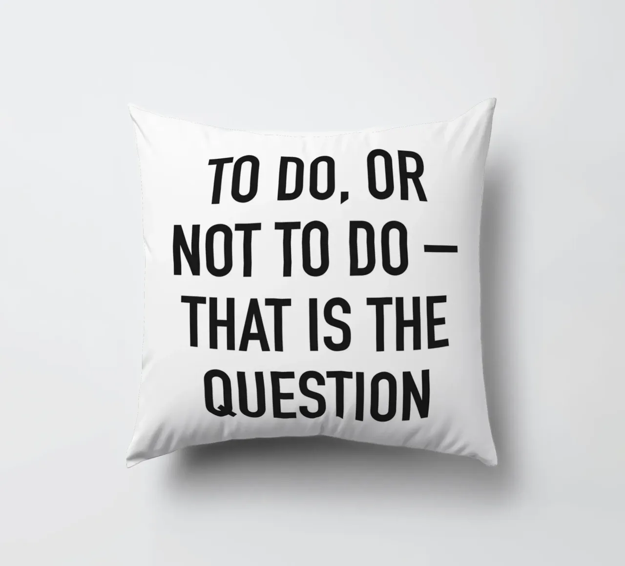 To do or not to do cuscino da Amy & Kurt