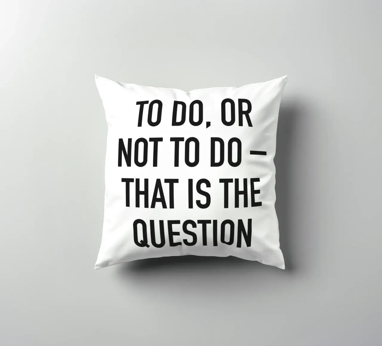 To do or not to do cuscino da Amy & Kurt