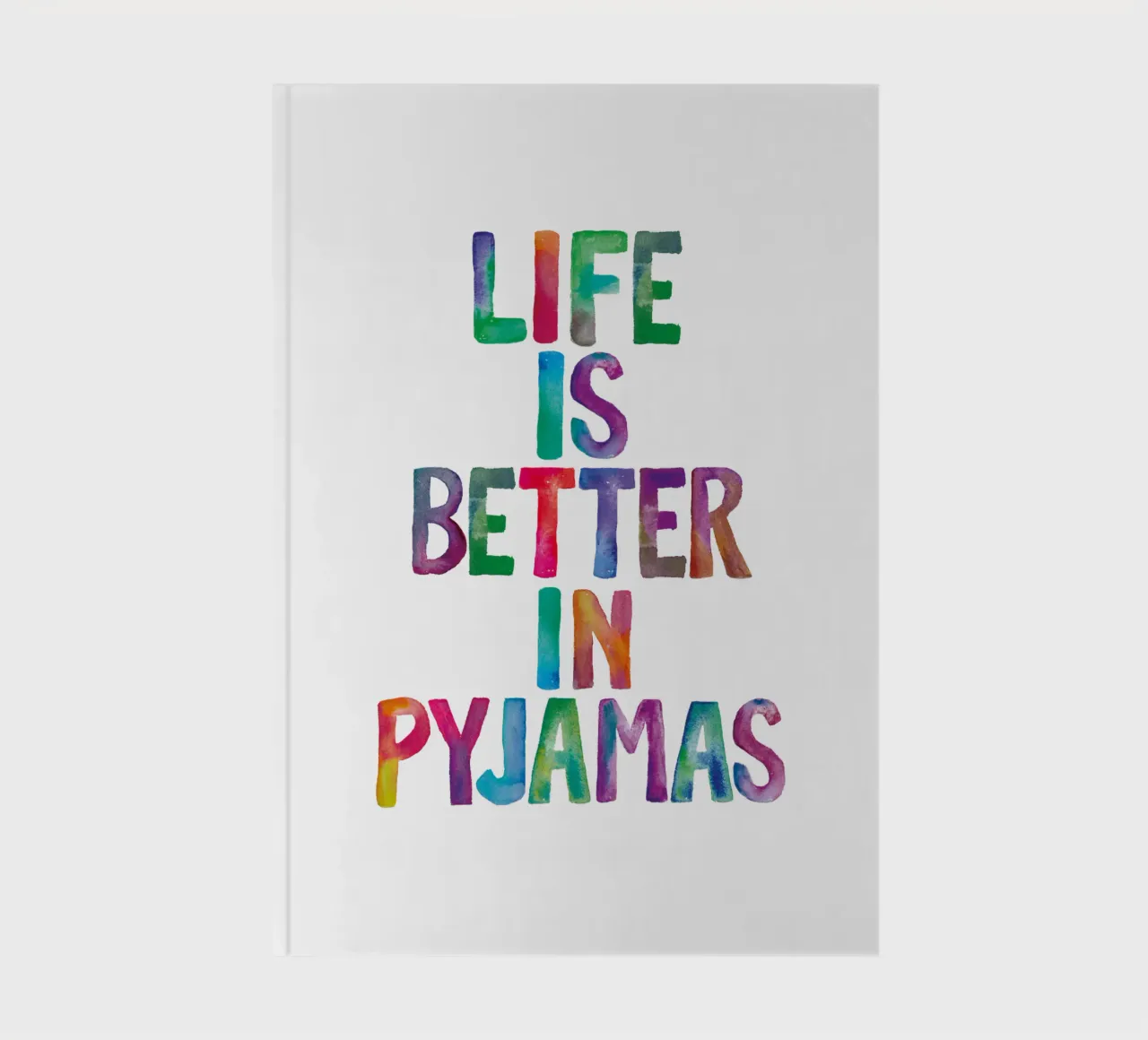 Life is Better in Pyjamas Typography Design notebook by THE MOTIVATED TYPE