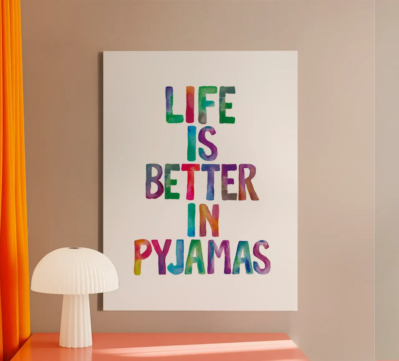Life is Better in Pyjamas Typography Design canvas by THE MOTIVATED TYPE