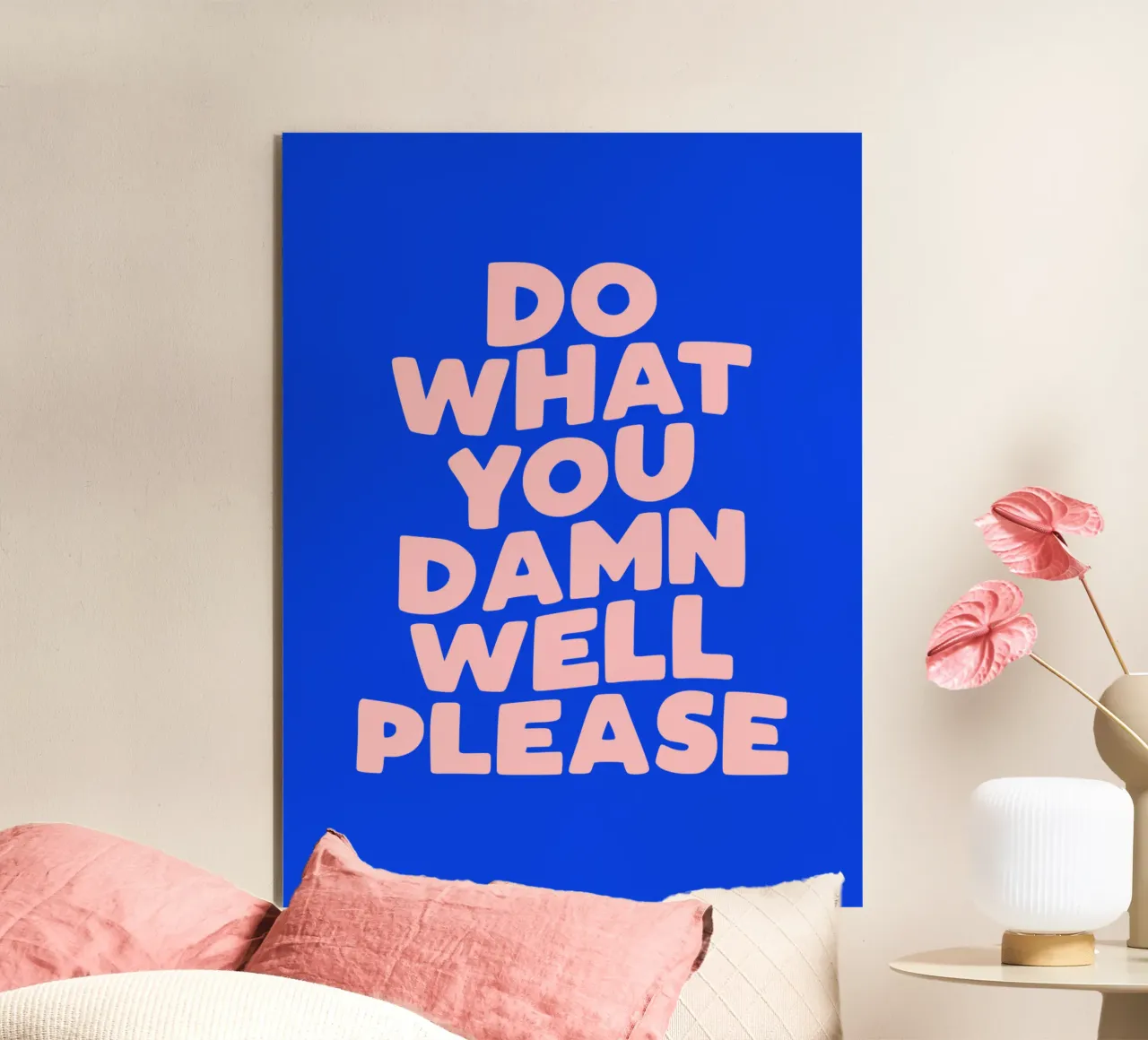 Do what you damn well please Typografie Design in blu pannello forex da THE MOTIVATED TYPE