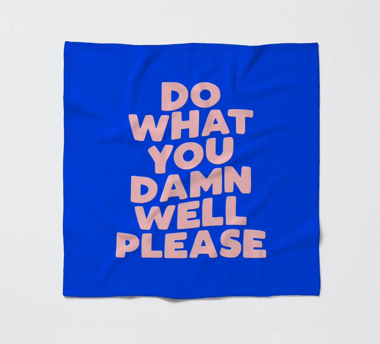 Do what you damn well please Typografie Design in blu coperta in pile da THE MOTIVATED TYPE