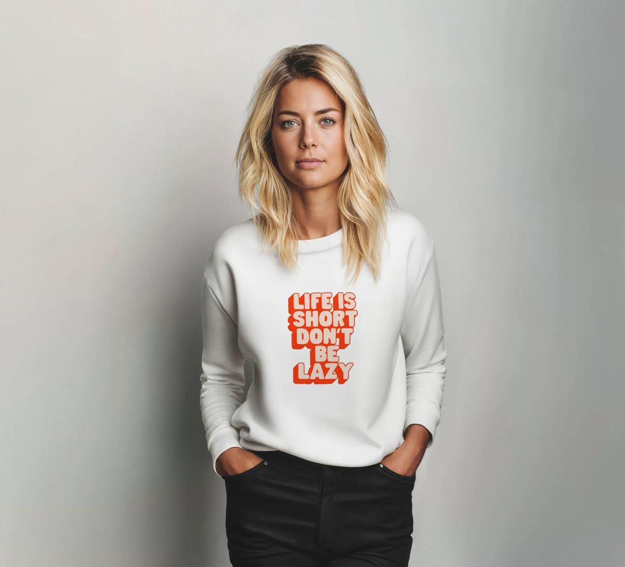 Life is Short Don't Be Lazy Typography Design sweatshirt by THE MOTIVATED TYPE