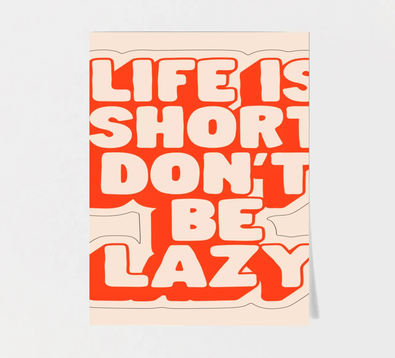 Life is Short Don't Be Lazy Typography Design sticker sheet by THE MOTIVATED TYPE