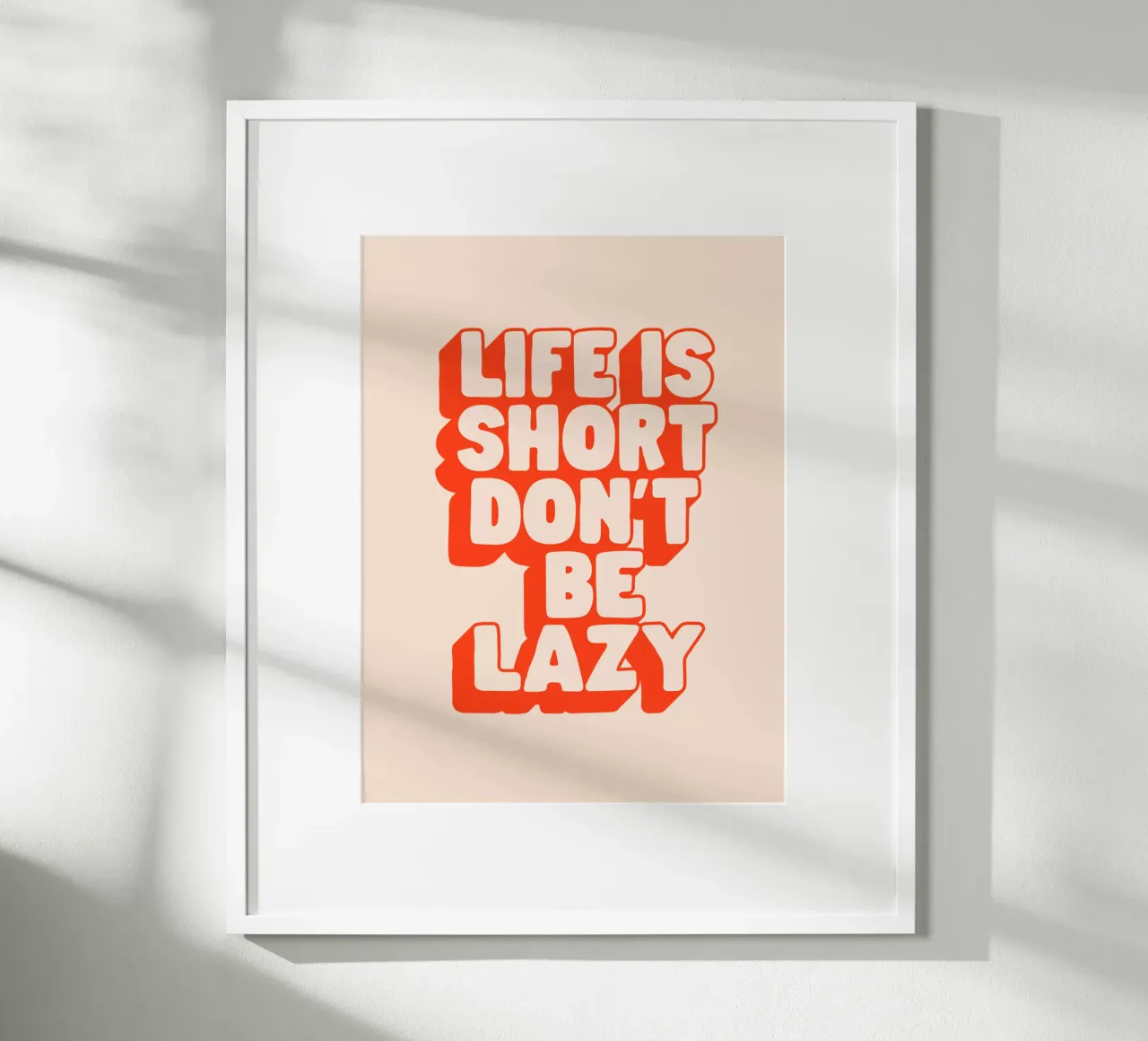 Life is Short Don't Be Lazy Typography Design hahnemühle by THE MOTIVATED TYPE