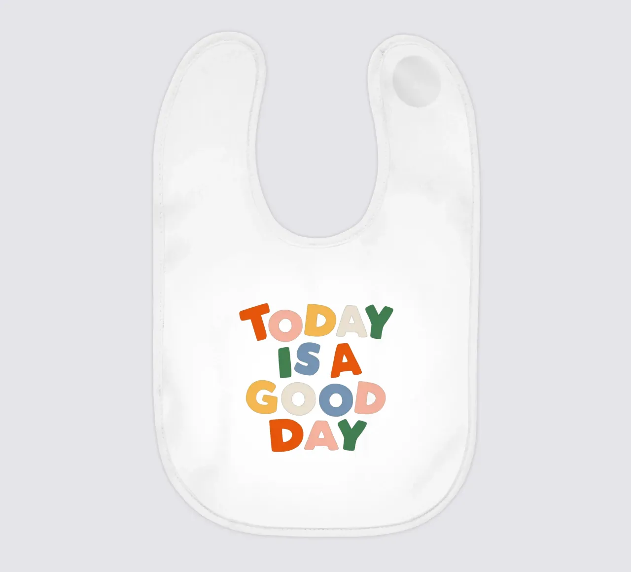 Today is a Good Day Inspirational Typografie Design baby bib by THE MOTIVATED TYPE