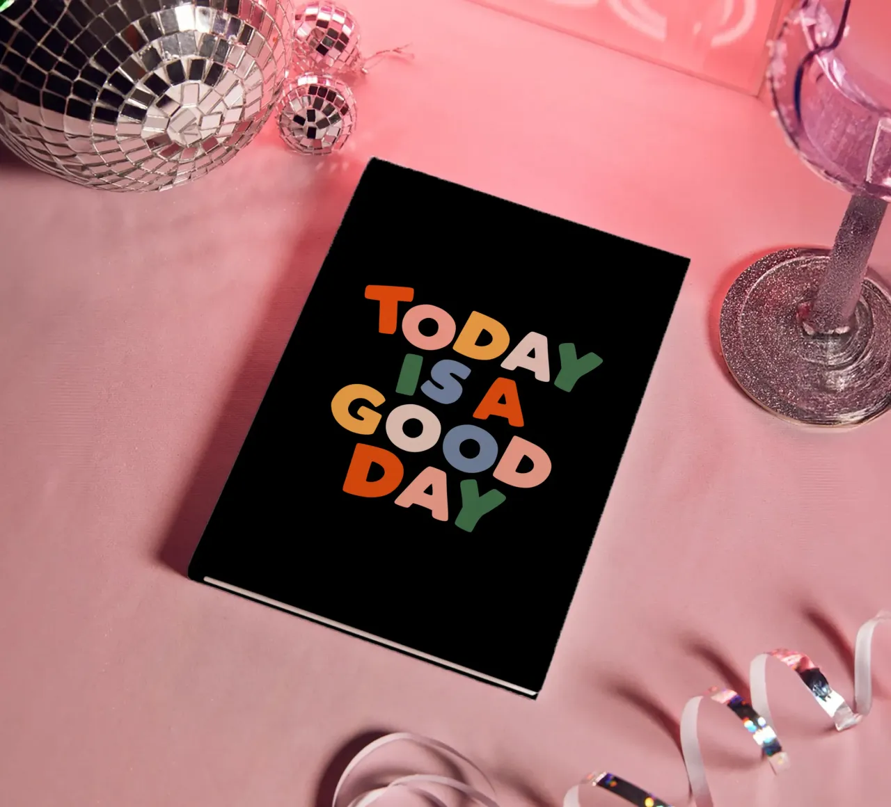 Today is a Good Day Inspirational Typografie Design notebook by THE MOTIVATED TYPE