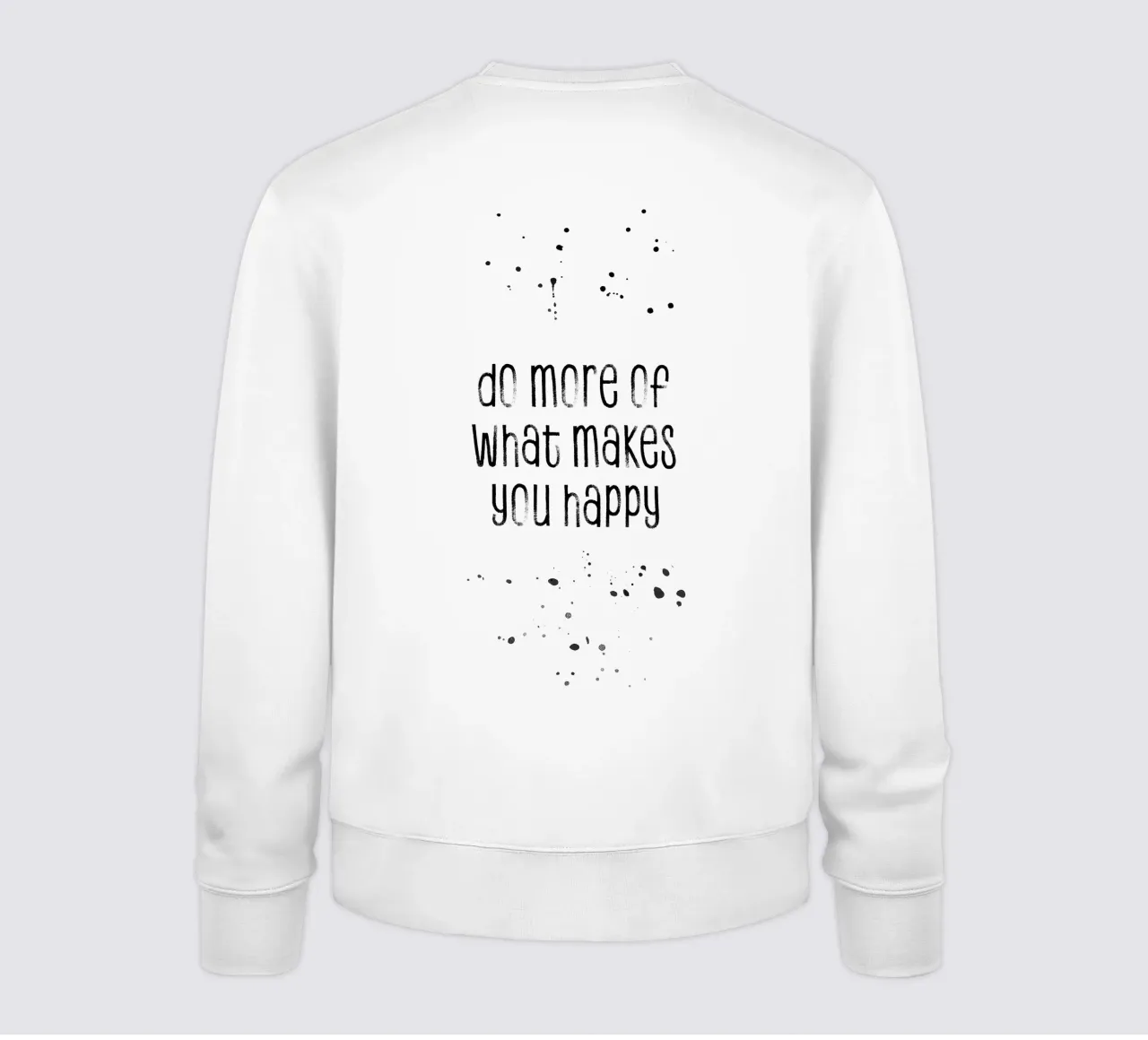TEXT ART Do more of what makes you happy felpa da Melanie Viola