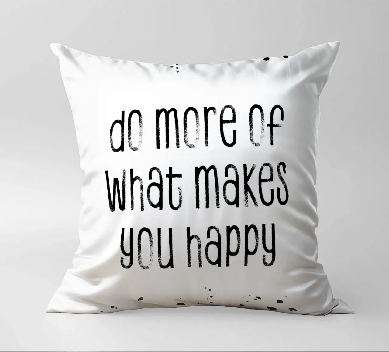 TEXT ART Do more of what makes you happy Kissen von Melanie Viola