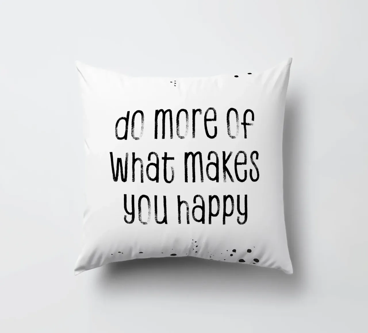 TEXT ART Do more of what makes you happy Kissen von Melanie Viola