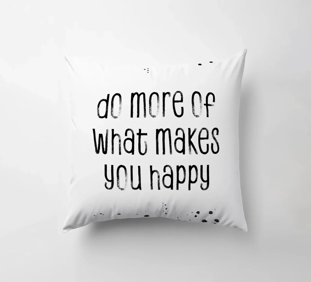 TEXT ART Do more of what makes you happy Kissen von Melanie Viola