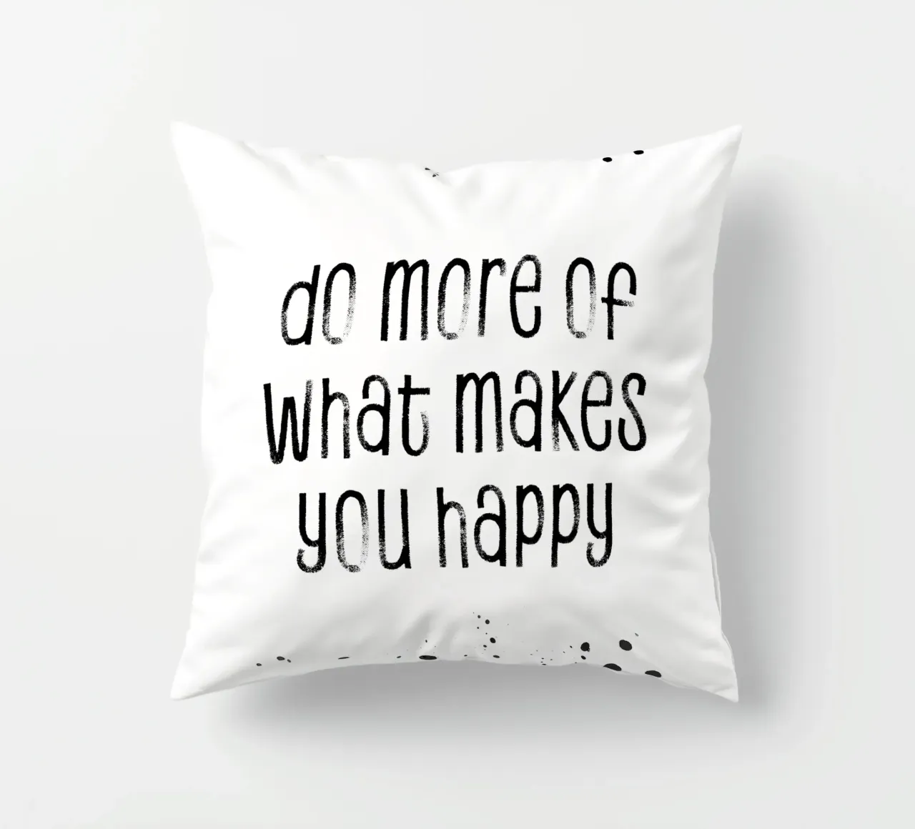 TEXT ART Do more of what makes you happy Kissen von Melanie Viola