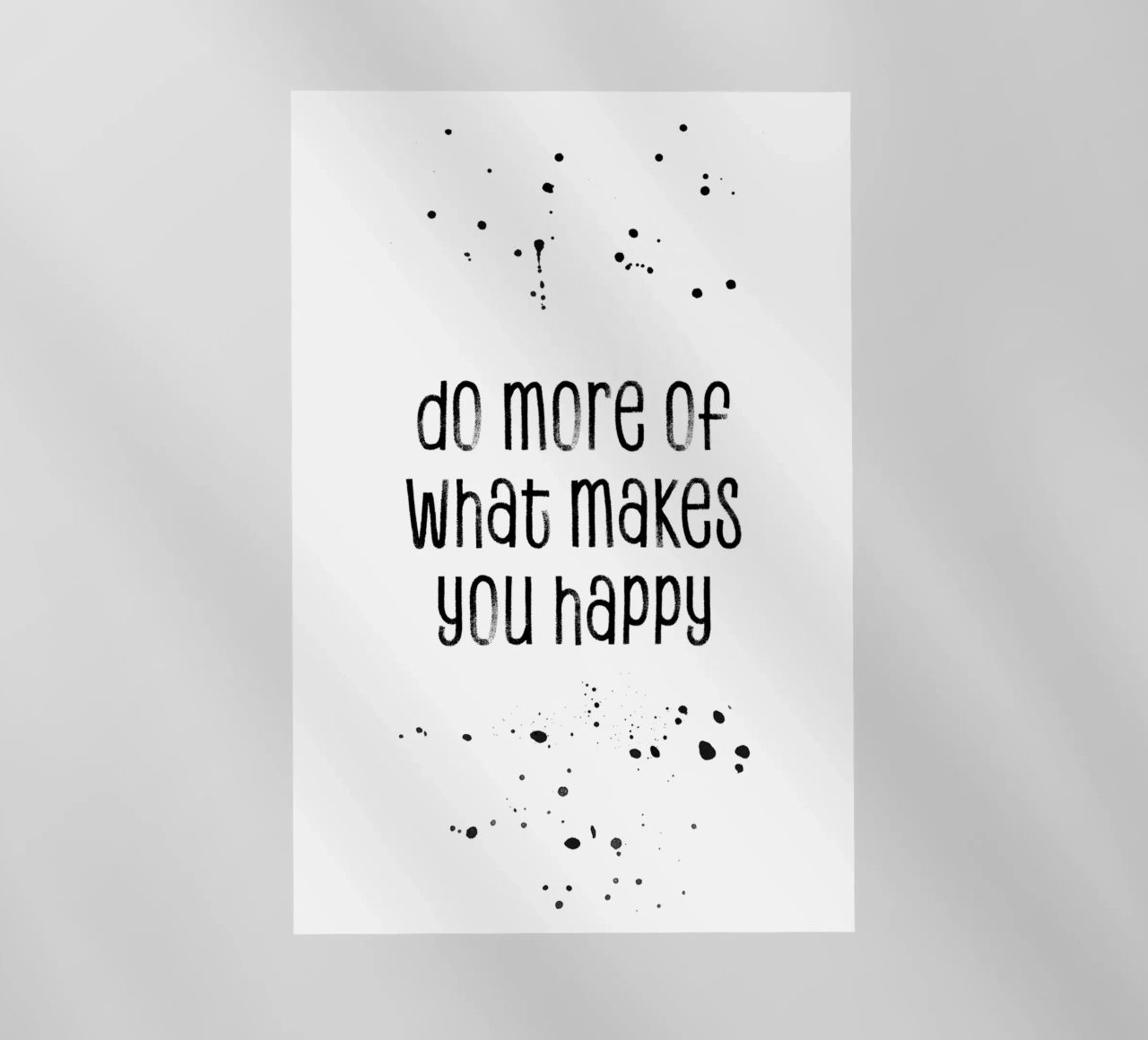 TEXT ART Do more of what makes you happy pellicola backlit da Melanie Viola