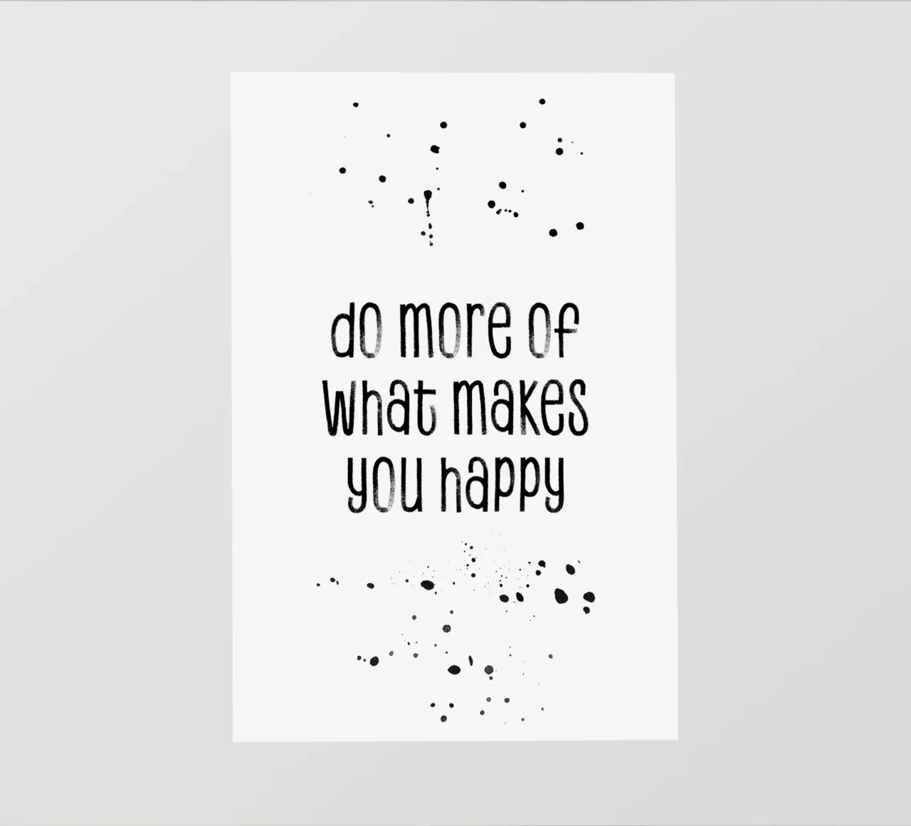 TEXT ART Do more of what makes you happy pellicola backlit da Melanie Viola