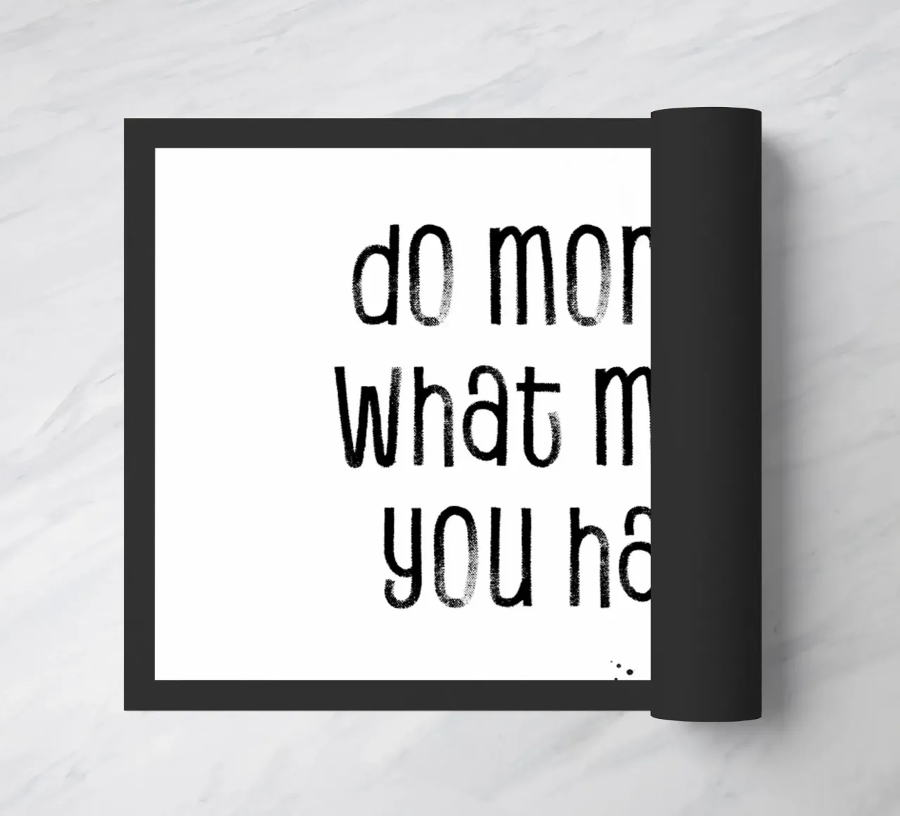TEXT ART Do more of what makes you happy Fußmatte von Melanie Viola