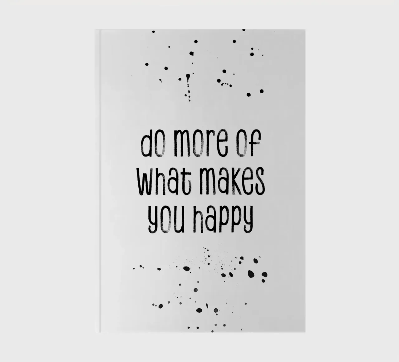 TEXT ART Do more of what makes you happy diario da Melanie Viola