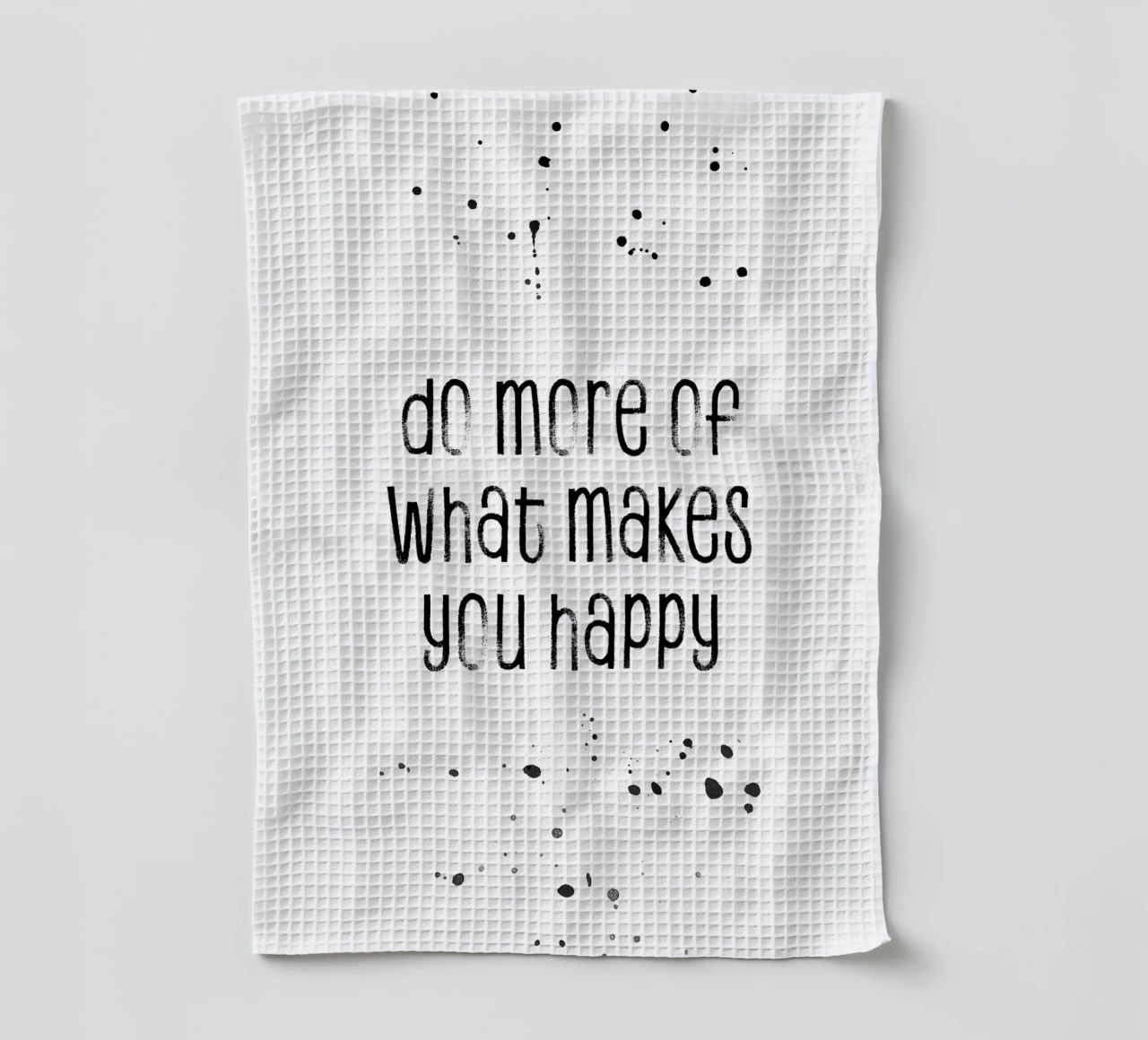 TEXT ART Do more of what makes you happy canovaccio da cucina da Melanie Viola