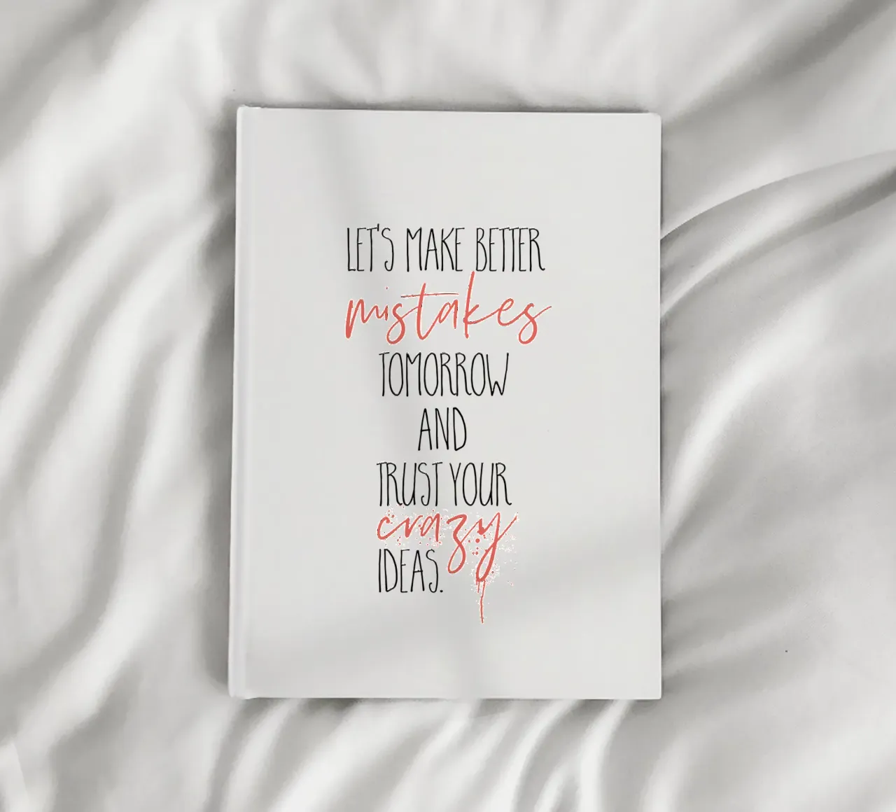 Make better mistakes tomorrow notebook by Melanie Viola