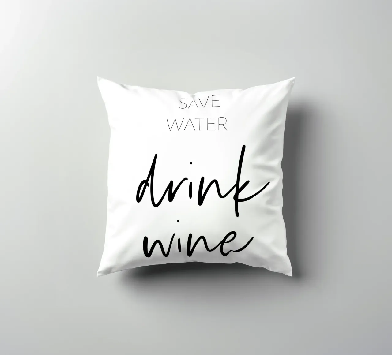 Save water, drink wine decorative cushion by Melanie Viola