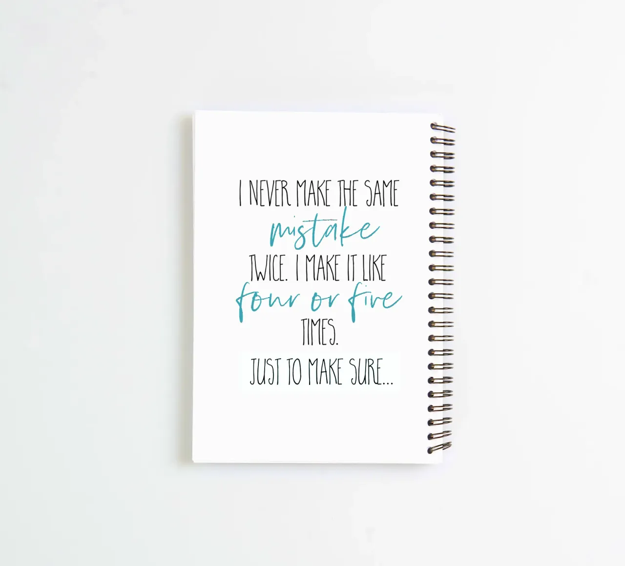 I never make the same mistake twice spiral notebook by Melanie Viola