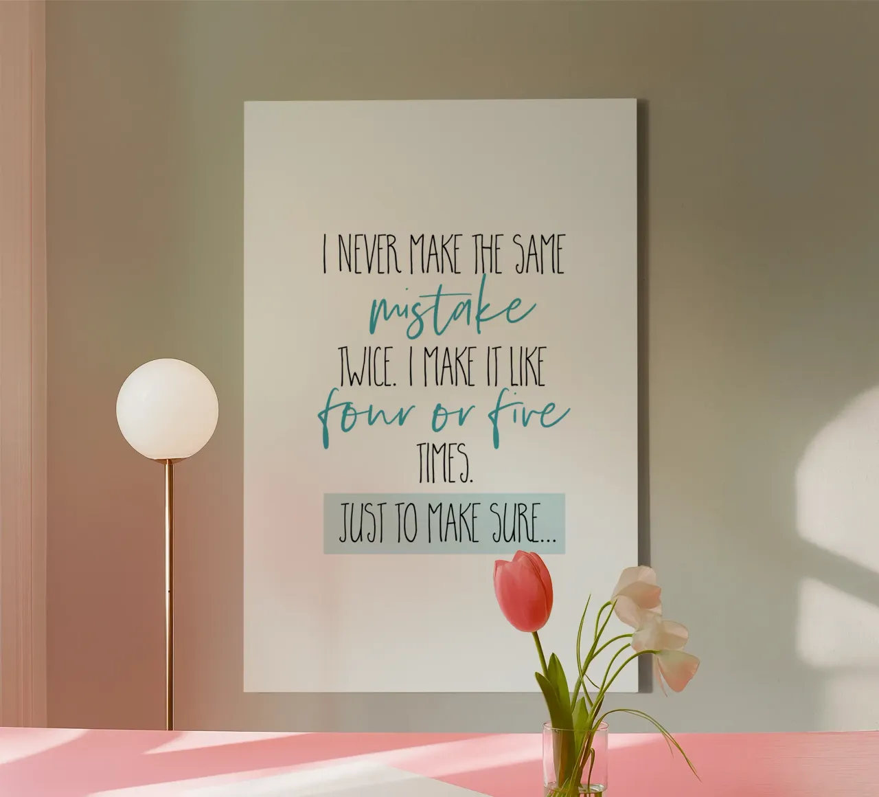 I never make the same mistake twice canvas by Melanie Viola