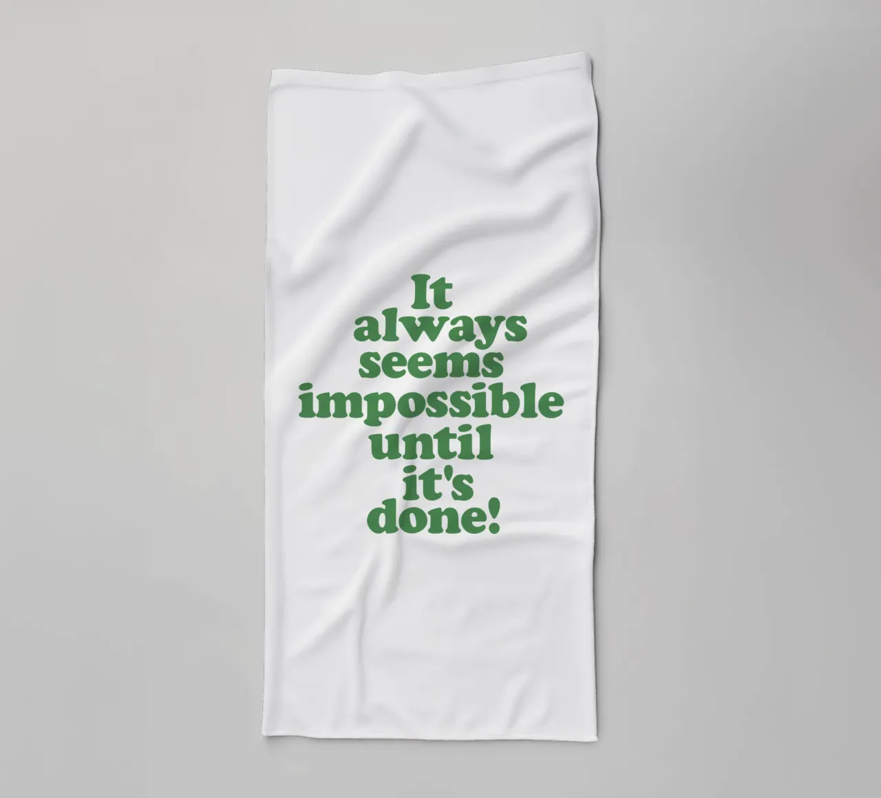 It Always Seems Impossible Until Its Done Typografie Design towel by THE MOTIVATED TYPE