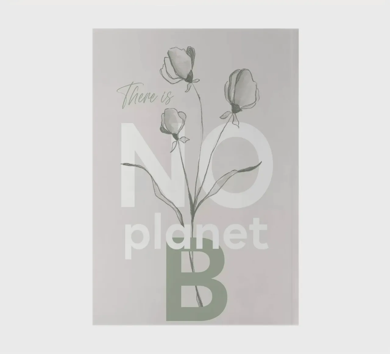 There is no planet B notebook by Melanie Viola